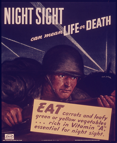 Night sight can mean life of dealth. Eat carrots and leafly greens or yellow vegetables, rich in vitamins de autor desconocido (entre 1941 y 1945). Archivo nacional y oficina de registros de los Estados Unidos. Imagen en dominio pblico.