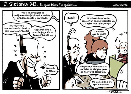 El que bien te quiere...